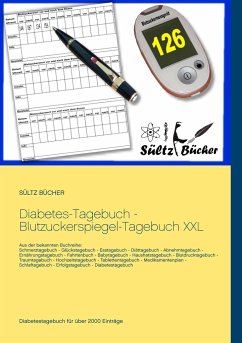 Diabetes-Tagebuch - Blutzuckerspiegel-Tagebuch XXL - Sültz, Renate;Sültz, Uwe H.