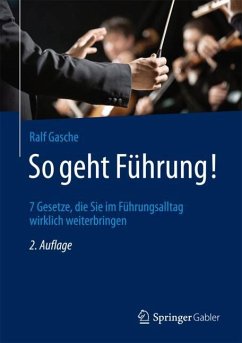 So geht Führung! - Gasche, Ralf