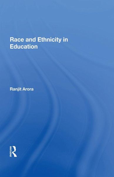Race and Ethnicity in Education (eBook, PDF)