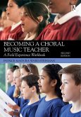 Becoming a Choral Music Teacher (eBook, ePUB)