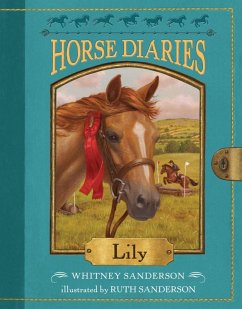 Horse Diaries #15: Lily (eBook, ePUB) - Sanderson, Whitney