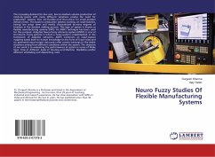 Neuro Fuzzy Studies Of Flexible Manufacturing Systems - Sharma, Durgesh;Yadav, Ajay