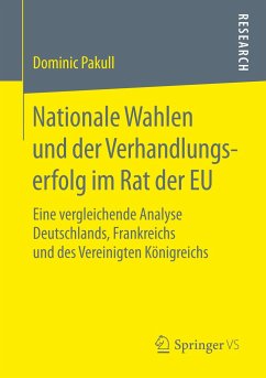 Nationale Wahlen und der Verhandlungserfolg im Rat der EU - Pakull, Dominic