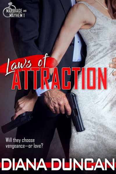Laws of Attraction (Marriage & Mayhem!, #1) (eBook, ePUB) Laws of Attraction (Marriage & Mayhem!, #1) (eBook, ePUB)