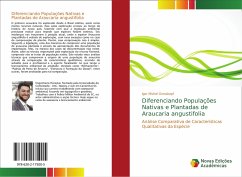 Diferenciando Populações Nativas e Plantadas de Araucaria angustifolia - Grosskopf, Igor Michel