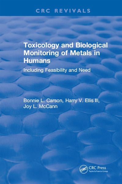 Toxicology Biological Monitoring of Metals in Humans (eBook, PDF)