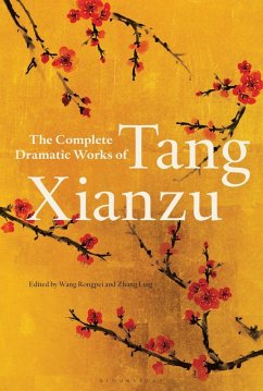 Cover The Complete Dramatic Works of Tang Xianzu (eBook, PDF)