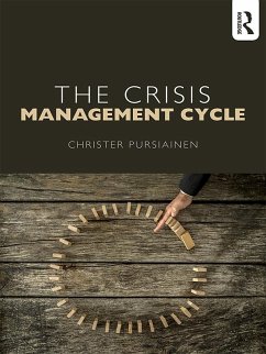 The Crisis Management Cycle (eBook, PDF) - Pursiainen, Christer