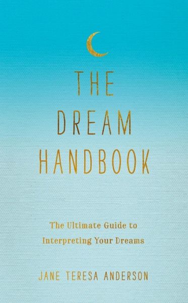 The Dream Handbook (eBook, ePUB) The Dream Handbook (eBook, ePUB)