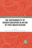The Sustainability of Higher Education in an Era of Post-Massification (eBook, PDF)