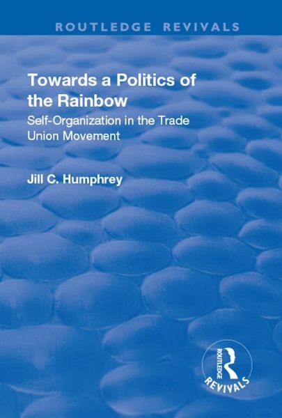 Towards a Politics of the Rainbow (eBook, ePUB) Towards a Politics of the Rainbow (eBook, ePUB)