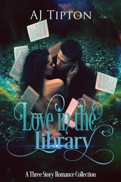 Cover Love in the Library: A Three Story Romance Collection (eBook, ePUB)