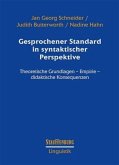 Gesprochener Standard in syntaktischer Perspektive Gesprochener Standard in syntaktischer Perspektive