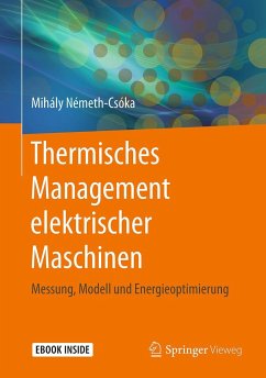 Thermisches Management elektrischer Maschinen - Németh-Csóka, Mihály