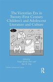 The Victorian Era in Twenty-First Century Children's and Adolescent Literature and Culture (eBook, PDF)