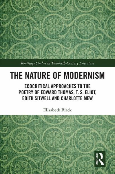 The Nature of Modernism (eBook, PDF) The Nature of Modernism (eBook, PDF)