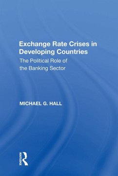 Exchange Rate Crises in Developing Countries (eBook, ePUB) - Hall, Michael G.