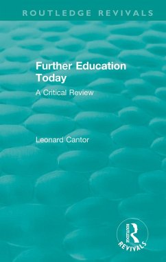 Routledge Revivals: Further Education Today (1979) (eBook, ePUB) - Cantor, Leonard