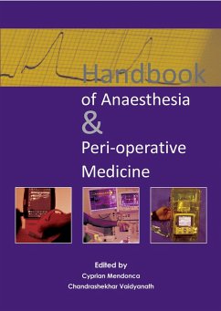 Handbook of Anaesthesia & Peri-operative Medicine (eBook, ePUB) - Mendonca, Cyprian