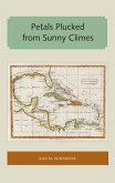 Petals Plucked from Sunny Climes (eBook, ePUB) Petals Plucked from Sunny Climes (eBook, ePUB)