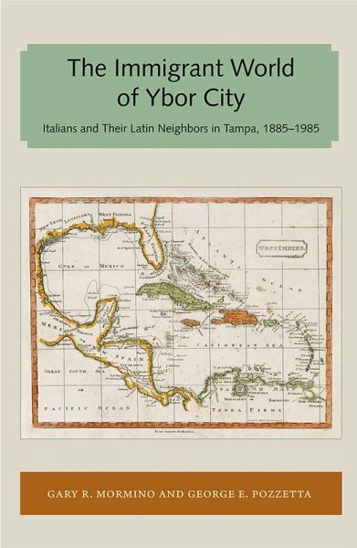Immigrant World of Ybor City (eBook, ePUB) Immigrant World of Ybor City (eBook, ePUB)