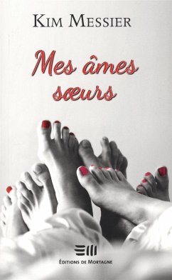 Mes âmes soeurs (eBook, PDF) - Messier, Kim