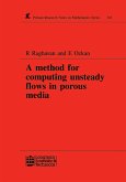 A Method for Computing Unsteady Flows in Porous Media (eBook, PDF)