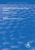 Embedded Enterprise and Social Capital (eBook, ePUB) Embedded Enterprise and Social Capital (eBook, ePUB)