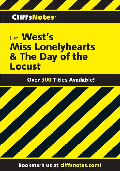 CliffsNotes on West's Miss Lonelyhearts & The Day of The Locust (eBook, ePUB) CliffsNotes on West's Miss Lonelyhearts & The Day of The Locust (eBook, ePUB)