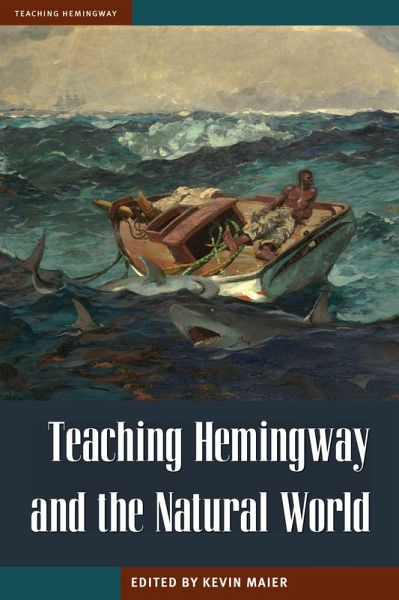 Teaching Hemingway and the Natural World (eBook, ePUB)