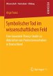 Symbolischer Tod im wissenschaftlichen... - Bild 1