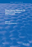Weed Control Methods For Recreation Facilities Management (eBook, ePUB)