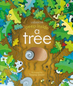 Peep Inside a Tree - Milbourne, Anna;Dimitri, Simona