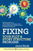 Fixing Your Plot & Story Structure Problems (Foundations of Fiction) (eBook, ePUB)