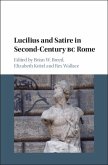 Lucilius and Satire in Second-Century BC Rome (eBook, ePUB)