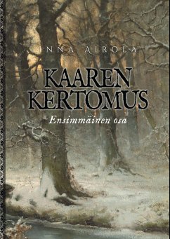 Kaaren kertomus: Ensimmäinen osa - Airola, Inna