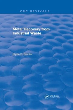 Metal Recovery from Industrial Waste (eBook, ePUB) - Brooks, Clyde S.