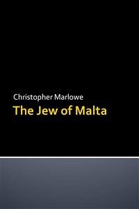 The Jew of Malta (eBook, ePUB) - Marlowe, Christopher