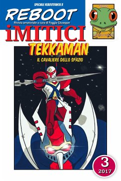 iMITICI 3 - Tekkaman il Cavaliere dello spazio (fixed-layout eBook, ePUB) - Giuseppe, Foggia