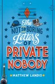 The Not So Boring Letters of Private Nobody (eBook, ePUB)