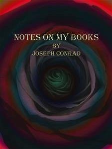 Notes on My Books (eBook, ePUB) - Conrad, Joseph