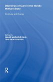 Dilemmas of Care in the Nordic Welfare State (eBook, ePUB)