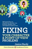 Fixing Your Character & Point of View Problems (Foundations of Fiction) (eBook, ePUB)