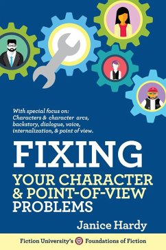 Fixing Your Character & Point of View Problems (Foundations of Fiction) (eBook, ePUB) - Hardy, Janice