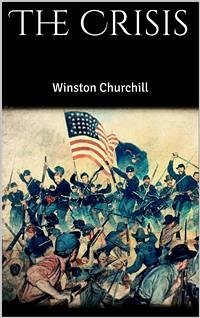 The Crisis (eBook, ePUB) - Churchill, Winston