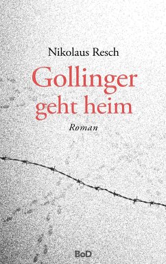 Gollinger geht heim - Resch, Nikolaus