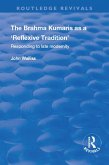 The Brahma Kumaris as a 'Reflexive Tradition' (eBook, ePUB) The Brahma Kumaris as a 'Reflexive Tradition' (eBook, ePUB)