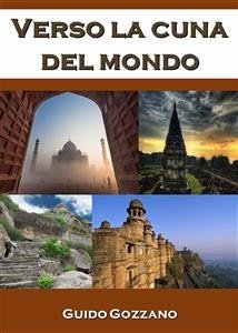 Verso la cuna del mondo (eBook, ePUB) - Gozzano, Guido