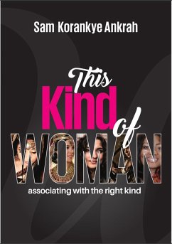 This Kind of Woman (eBook, ePUB) - Ankrah, Sam Korankye