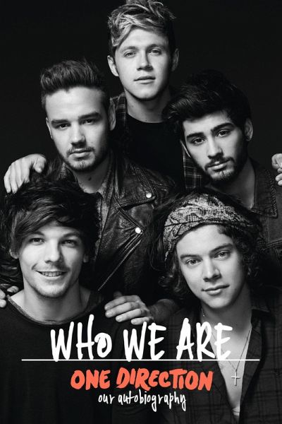 One Direction: Who We Are (eBook, ePUB) One Direction: Who We Are (eBook, ePUB)